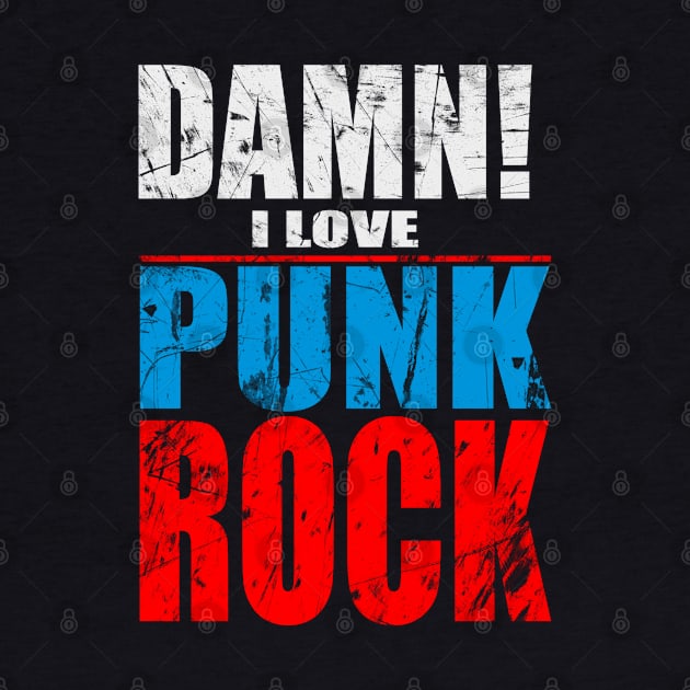 Damn i love punk rock by barmalisiRTB